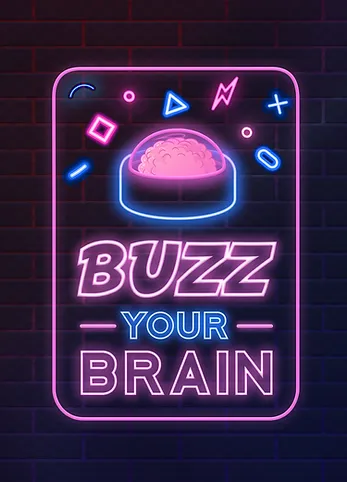 Buzz Your Brain